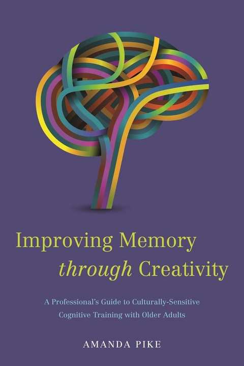 Improving Memory through Creativity - Amanda Pike