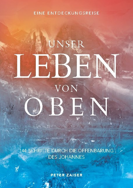 Unser Leben von oben - Peter Zaiser