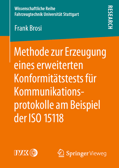 Methode zur Erzeugung eines erweiterten Konformitätstests für Kommunikationsprotokolle am Beispiel der ISO 15118 - Frank Brosi