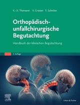 Orthopädisch-unfallchirurgische Begutachtung - 