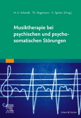 Musiktherapie bei psychischen und psychosomatischen Störungen - 