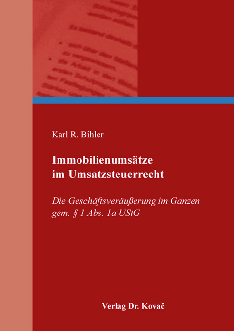 Immobilienumsätze im Umsatzsteuerrecht - Karl R. Bihler