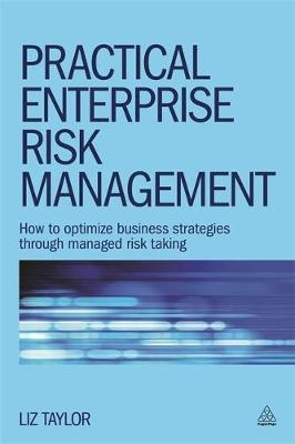 Practical Enterprise Risk Management -  Liz Taylor