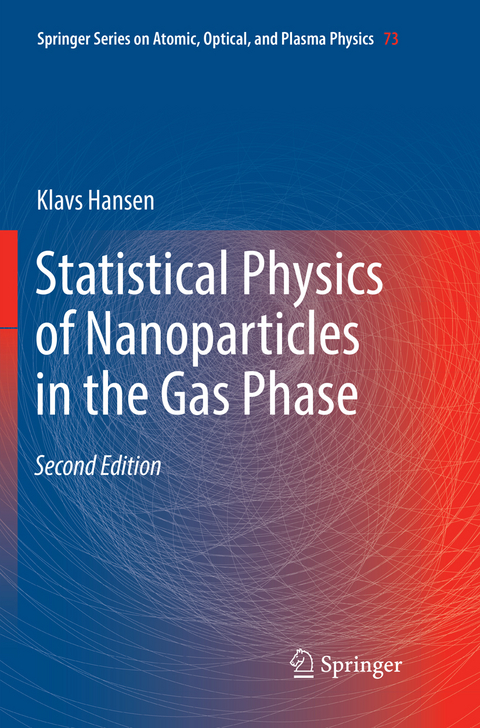 Statistical Physics of Nanoparticles in the Gas Phase - Klavs Hansen