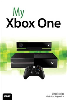 My Xbox One -  Bill Loguidice,  Christina Loguidice