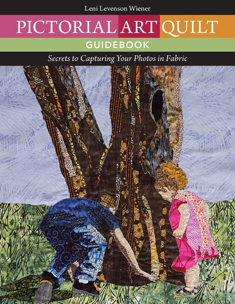 Pictorial Art Quilt Guidebook -  Leni Levenson Wiener