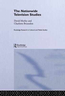 Nationwide Television Studies -  Charlotte Brunsdon,  David Morley