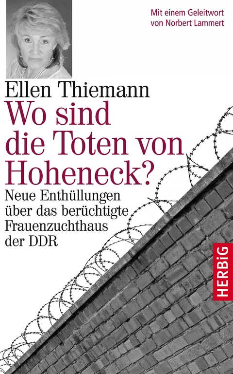 Wo sind die Toten von Hoheneck? - Ellen Thiemann