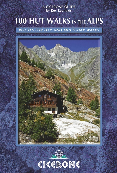 100 Hut Walks in the Alps - Kev Reynolds