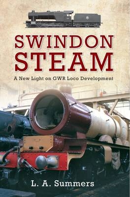 Swindon Steam -  L. A. Summers