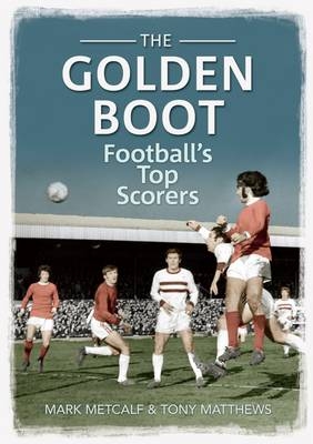 Golden Boot -  Tony Matthews,  Mark Metcalf