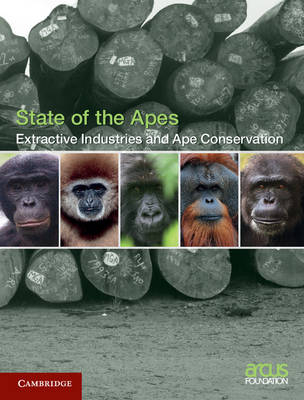 Extractive Industries and Ape Conservation -  Arcus Foundation