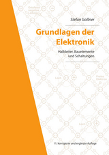 Grundlagen der Elektronik - Goßner, Stefan