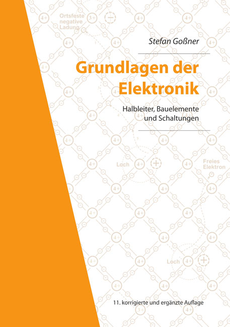 Grundlagen der Elektronik - Stefan Goßner