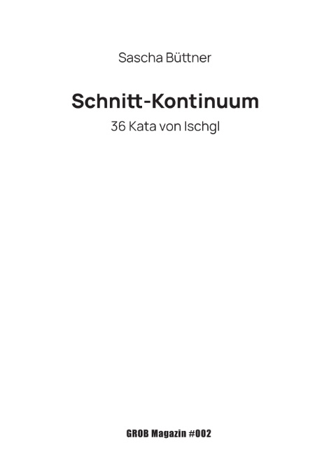 Schnitt-Kontinuum - Sascha Büttner