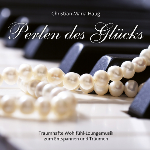 Perlen des Glücks - 