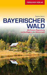 Reiseführer Bayerischer Wald -  Sabine Herre