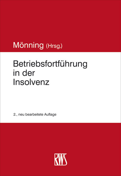 Betriebsfortführung in der Insolvenz - 