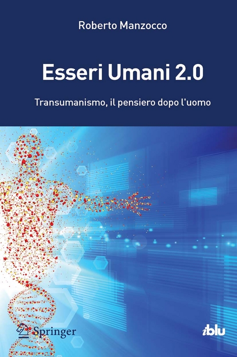 Esseri Umani 2.0 - Roberto Manzocco