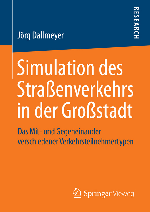 Simulation des Straßenverkehrs in der Großstadt - Jörg Dallmeyer