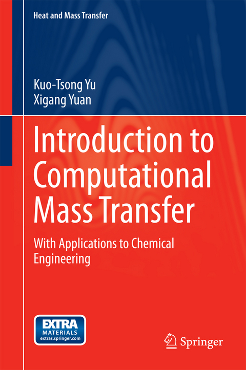 Introduction to Computational Mass Transfer - Kuo-Tsong Yu, Xigang Yuan