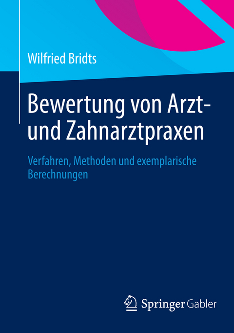 Bewertung von Arzt- und Zahnarztpraxen - Wilfried Bridts