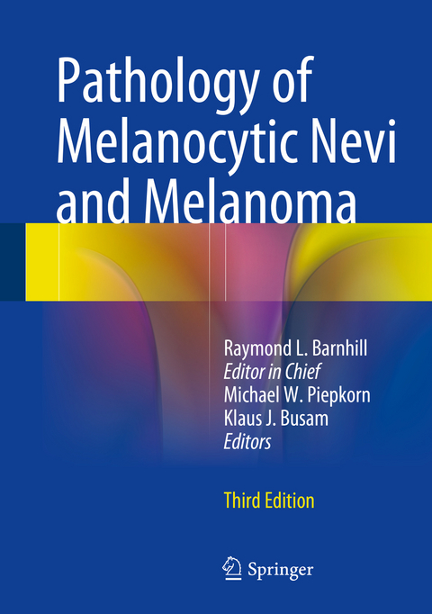 Pathology of Melanocytic Nevi and Melanoma - 