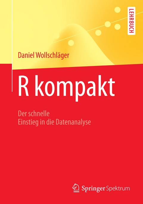 R kompakt - Daniel Wollschläger