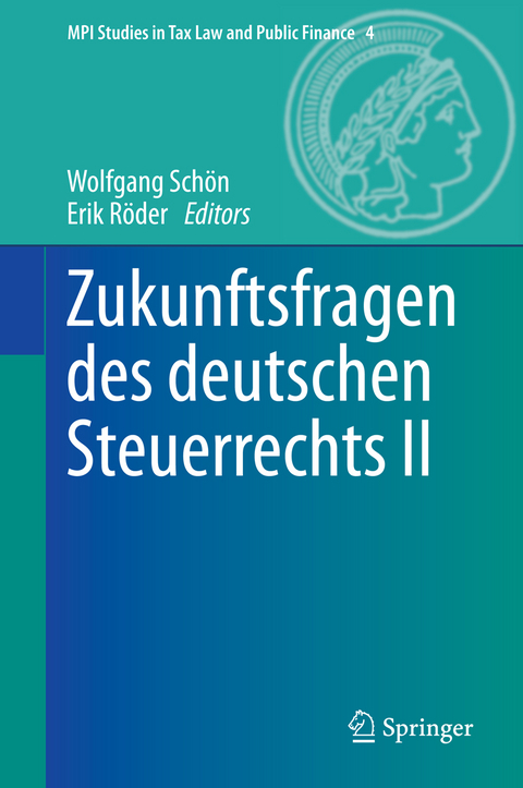 Zukunftsfragen des deutschen Steuerrechts II - 