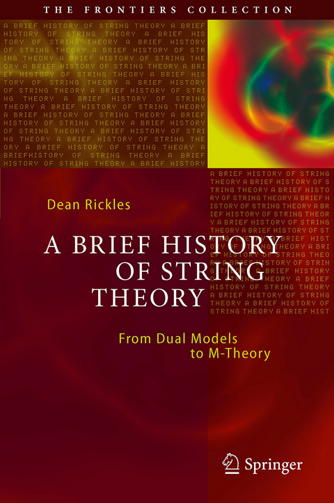 A Brief History of String Theory - Dean Rickles