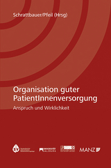 Organisation guter PatientInnenversorgung - 