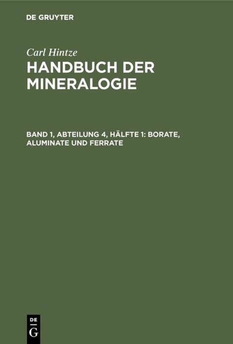 Carl Hintze: Handbuch der Mineralogie / Borate, Aluminate und Ferrate - Carl Hintze