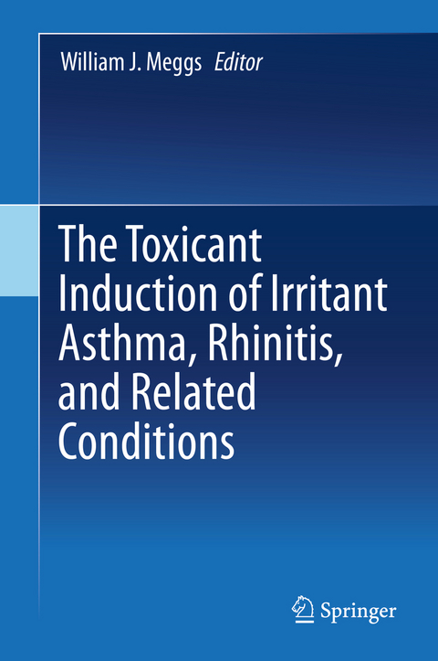 The Toxicant Induction of Irritant Asthma, Rhinitis, and Related Conditions - 