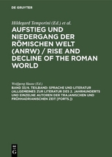 Aufstieg und Niedergang der römischen Welt (ANRW) / Rise and Decline... / Sprache und Literatur (Allgemeines zur Literatur des 2. Jahrhunderts und einzelne Autoren der trajanischen und frühhadrianischen Zeit [Forts.]) - 