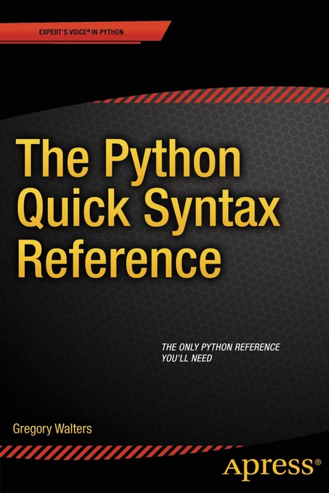 The Python Quick Syntax Reference - Gregory Walters