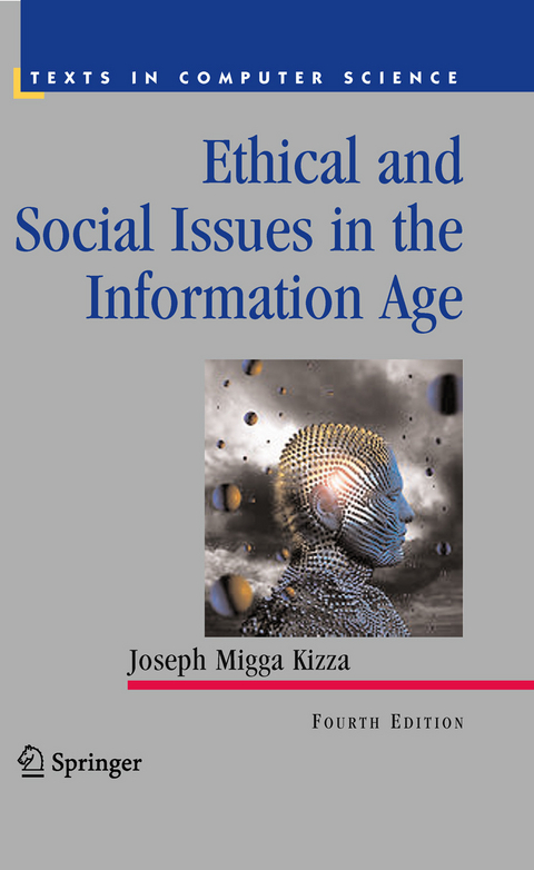 Ethical and Social Issues in the Information Age -  Joseph Migga Kizza