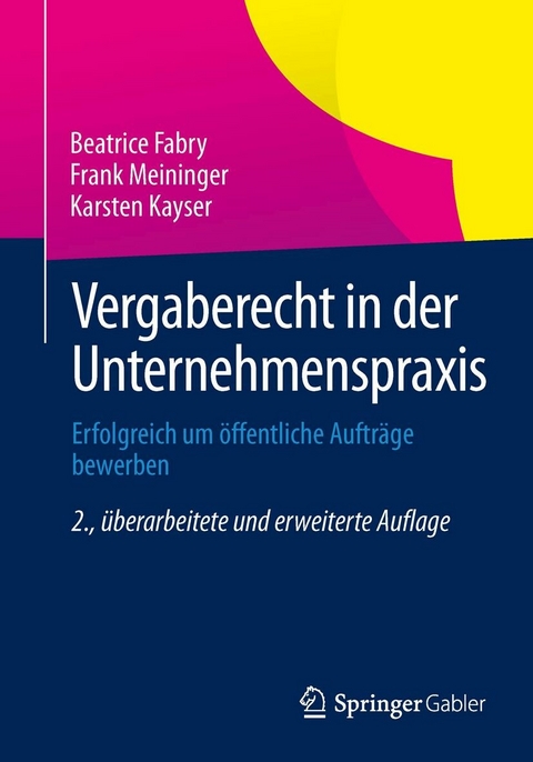 Vergaberecht in der Unternehmenspraxis - Beatrice Fabry, Frank Meininger, Karsten Kayser