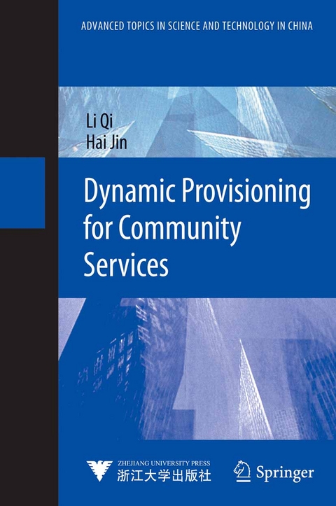 Dynamic Provisioning for Community Services - Li Qi, Hai Jin