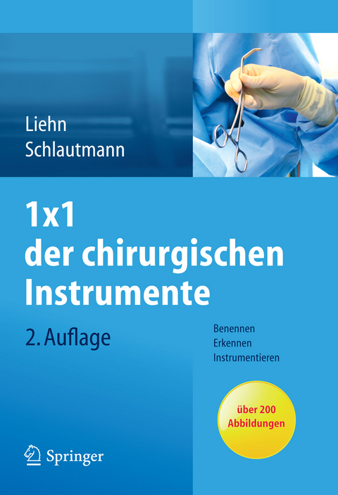 1x1 der chirurgischen Instrumente - Margret Liehn, Hannelore Schlautmann