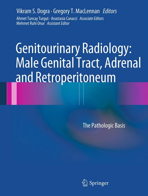 Genitourinary Radiology: Male Genital Tract, Adrenal and Retroperitoneum - 