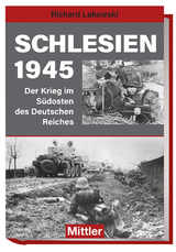 Schlesien 1945 - Richard Lakowski