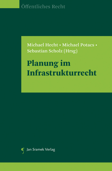 Planung im Infrastrukturrecht - 