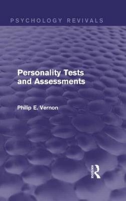 Personality Tests and Assessments (Psychology Revivals) -  Philip E. Vernon