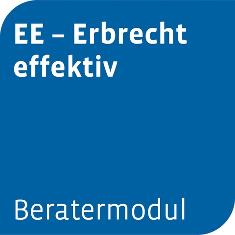 Beratermodul EE - Erbrecht effektiv