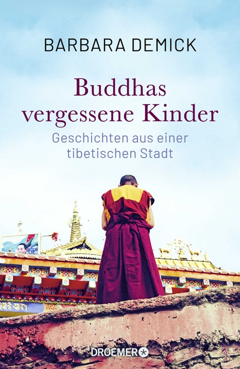 Buddhas vergessene Kinder - Barbara Demick