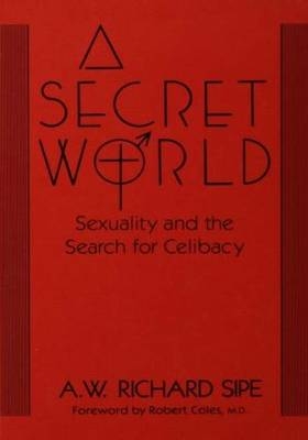 Secret World -  A.W. Richard Sipe