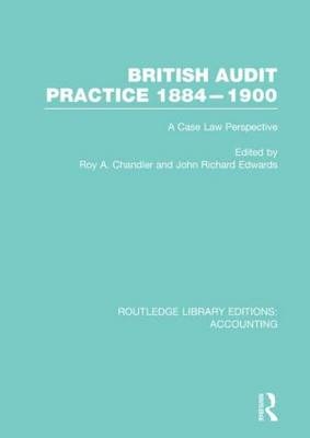 British Audit Practice 1884-1900 (RLE Accounting) - 