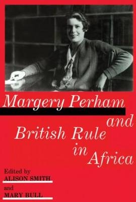 Margery Perham and British Rule in Africa - 