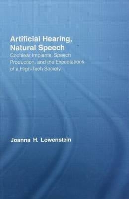 Artificial Hearing, Natural Speech -  Joanna Hart Lowenstein