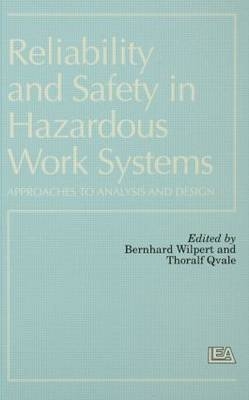 Reliability and Safety In Hazardous Work Systems - 